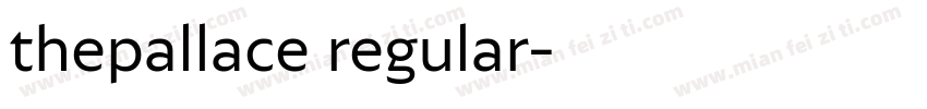 thepallace regular字体转换